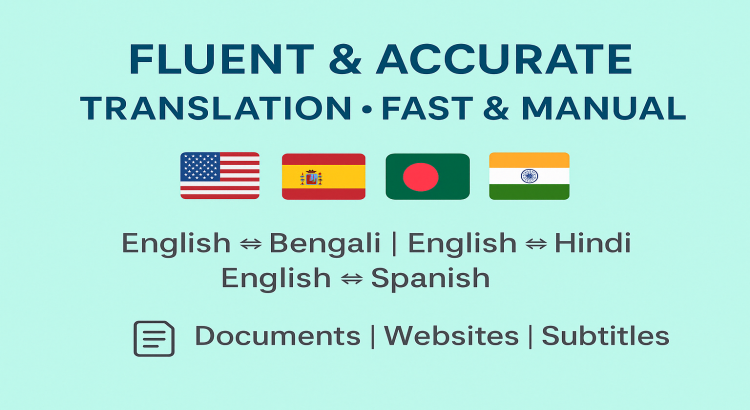Manual & accurate translation: English ⇄ Bengali, Hindi, Spanish | Docs, websites, subtitles