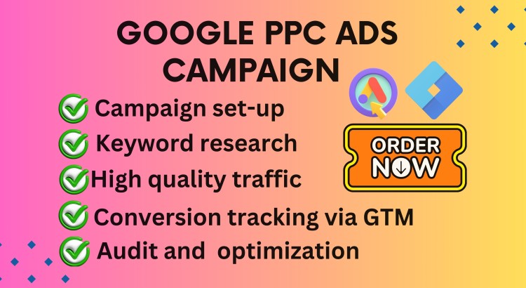 I will be your google PPC ads campaign with conversion tracking, GTM